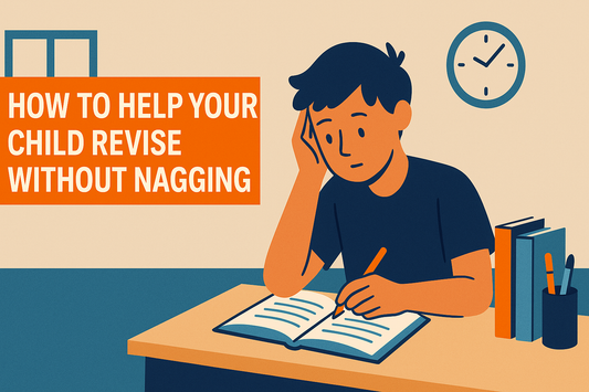 How to Help Your Child Revise Without Nagging