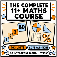 The Complete 11+ Maths Course, 80 interactive digital lessons taught in order