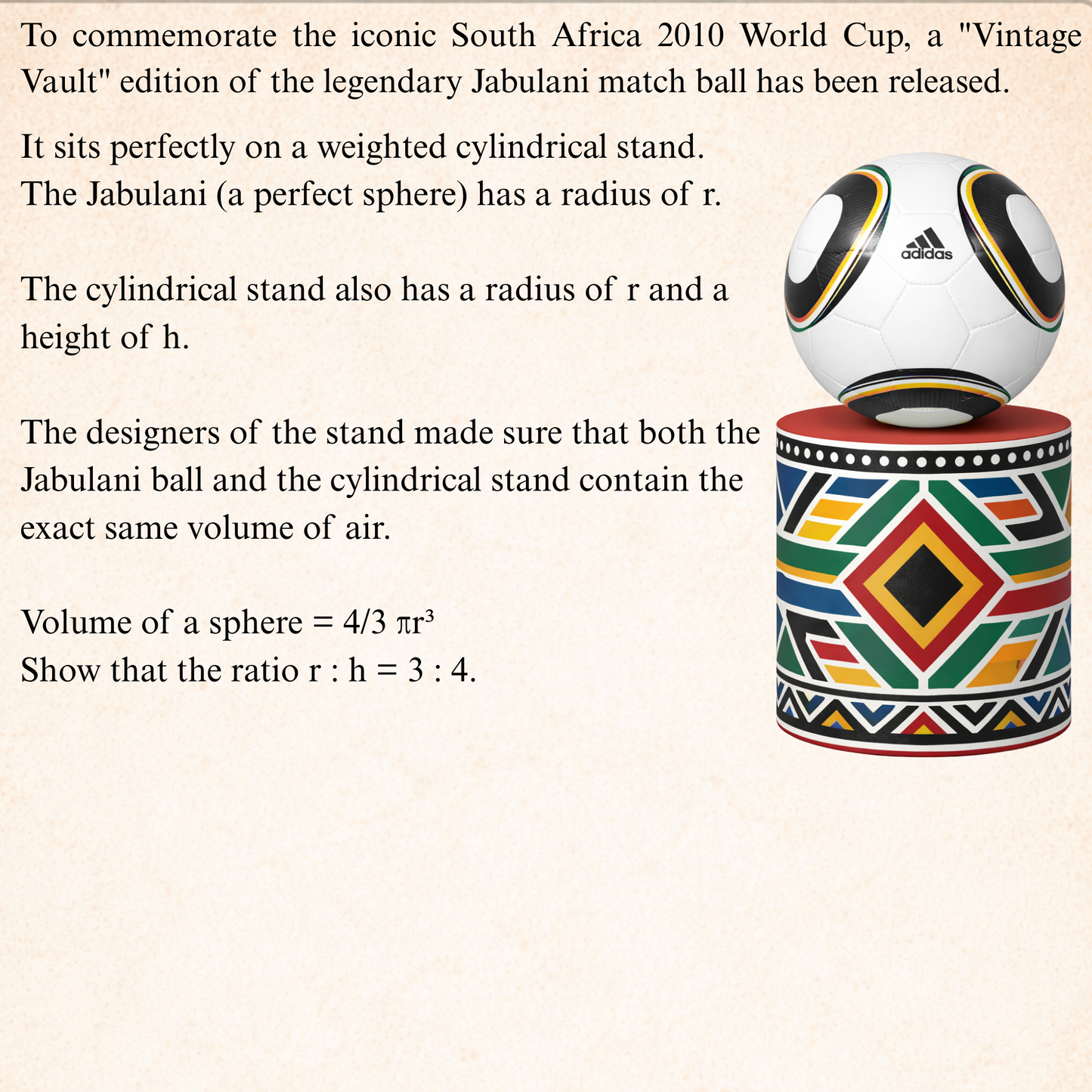GCSE Higher maths problem involving volume of a sphere and cylinder, using the Jabulani World Cup ball to prove a ratio between radius and height.