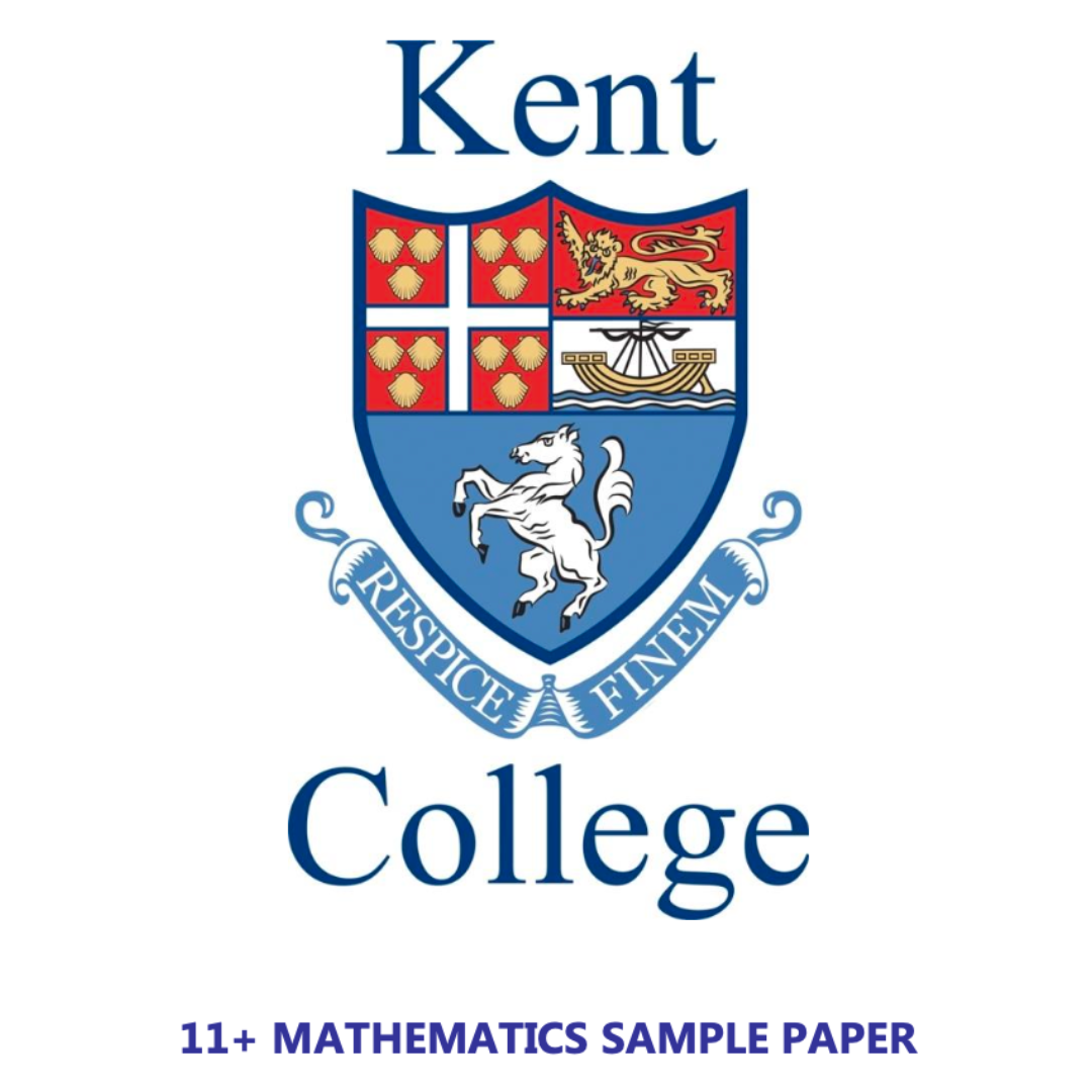 Cover page of a Kent College 11+ mathematics sample paper featuring the school crest and title.