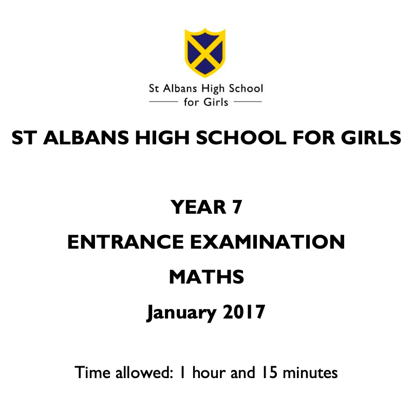 Cover page of St Albans High School for Girls Year 7 mathematics entrance examination dated January 2017.