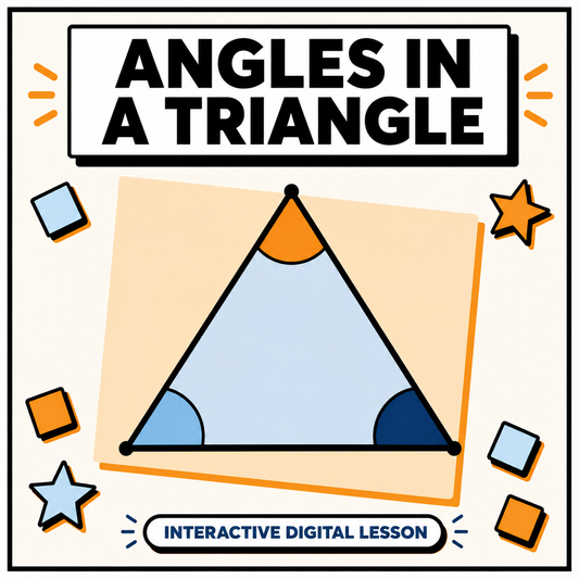 Angles in a Triangle Mastery interactive digital lesson for 11+ and GCSE maths revision