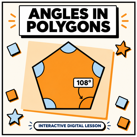 Angles in Polygons interactive digital lesson
