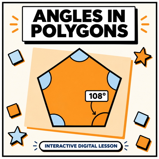 Angles in Polygons interactive digital lesson