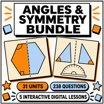 Angles and Symmetry Mastery Bundle, 5 interactive digital lessons, 31 units, 238 questions