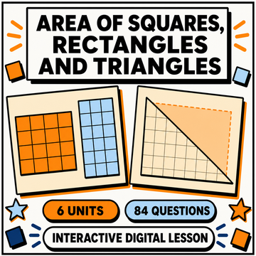 Area of squares, rectangles and triangles interactive digital lesson, 6 units, 84 questions