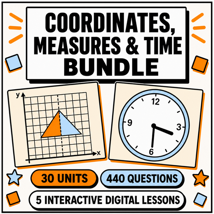 Coordinates, Measures & Time Bundle | 5 Interactive Digital Lessons | 30 Units, 440 Questions | 11+ & GCSE