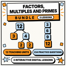 Factors, Multiples and Primes Bundle, 3 interactive lessons, 13 units and 234 questions