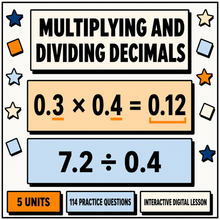 Multiplying and Dividing Decimals interactive digital lesson, 5 units and 114 practice questions