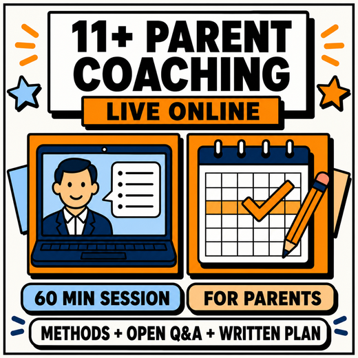 11+ Parent Coaching, 60 minute live online session for parents with methods, open Q&A and a written plan