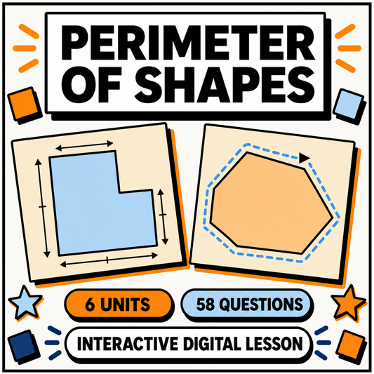 Perimeter of shapes interactive digital lesson, 6 units, 58 questions