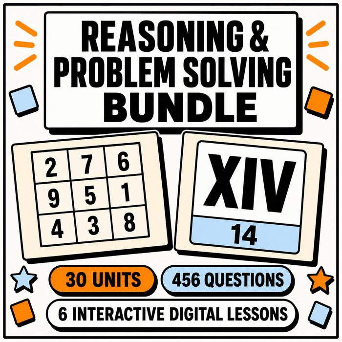 Reasoning & Problem Solving Bundle | 6 Interactive Digital Lessons | 30 Units, 456 Questions | 11+ & GCSE