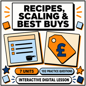 Recipes, Scaling and Best Buys interactive digital maths lesson for 11+ and GCSE