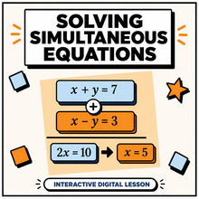 Solving Simultaneous Equations by Elimination interactive digital lesson for 11+ and GCSE maths revision