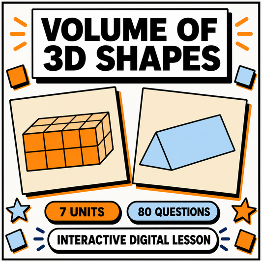 Volume of 3D shapes interactive digital lesson, 7 units, 80 questions
